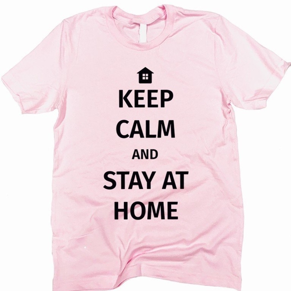 Graphic Tee “Stay Home Stay Calm” LAST ONE - Picture 1 of 5